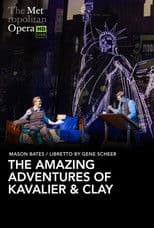The Metropolitan Opera: The Amazing Adventures of Kavalier & Clay