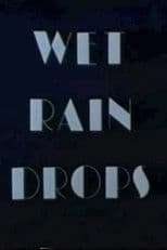 Wet Rain Drops