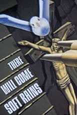 There Will Come Soft Rains