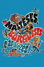Malteses, Burgueses e às Vezes...