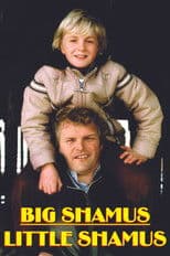 Big Shamus, Little Shamus