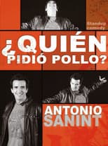 Antonio Sanint: Quién pidió pollo?