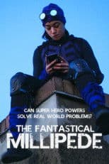 The Fantastical Millipede