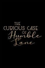 The Curious Case of Humble Lane