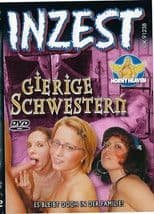 Inzest - Gierige Schwestern