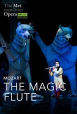 The Metropolitan Opera: The Magic Flute