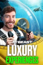 MrBeast: Luxury Experiences!