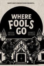 Where Fools Go