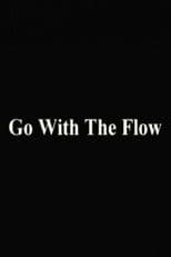 Go With The Flow