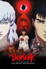 Berserk: The Golden Age Arc II - The Battle for Doldrey