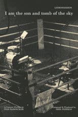 I am the son and tomb of the sky