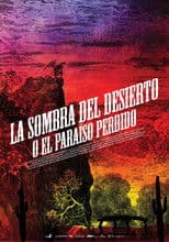 The Shadow of the Desert (or the Paradise Regained)