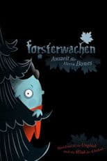 Forsterwachen - Auszeit für Herrn Bones