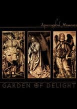 Garden of Delight: Apocryphal Moments