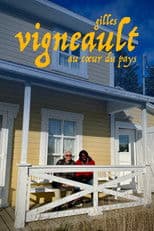 Gilles Vigneault : au coeur du pays