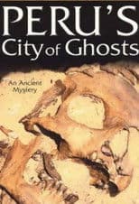 Peru's City of Ghosts