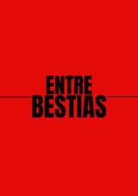 Entre Bestias