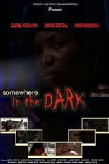 Somewhere in the Dark