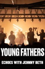 Young Fathers: Echoes with Jehnny Beth