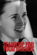 Stand Up for Your Friends