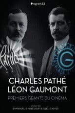 Charles Pathé and Léon Gaumont: The First Giants of Cinema