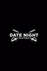 Date Night Mastered