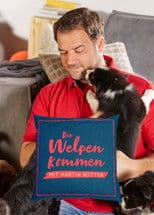 Martin Rütter - Die Welpen kommen