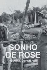 O Sonho de Rose: 10 Anos Depois