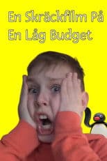 En Skräckfilm På En Låg Budget