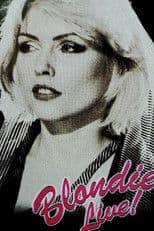 Blondie -  Live! The Farewell Concert