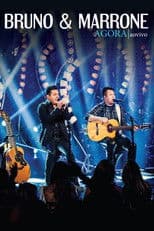 Bruno & Marrone: Agora - Ao Vivo