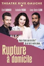 Rupture à domicile