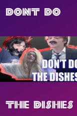 Dont Do The Dishes