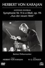 Clouzot filme Karajan : la Symphonie du Nouveau Monde de Dvořák