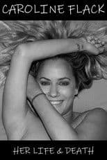 Caroline Flack: Her Life and Death