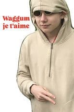 Waggum, je t'aime