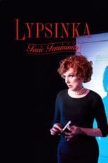 Lypsinka: Toxic Femininity