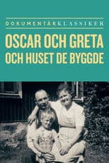 Oscar och Greta och huset de byggde
