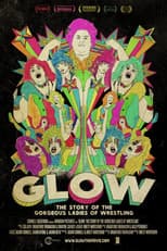 GLOW: The Story of The Gorgeous Ladies of Wrestling