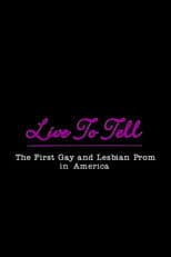 Live to Tell: The First Gay and Lesbian Prom in America