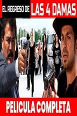 EL REGRESO DE LAS 4 DAMAS