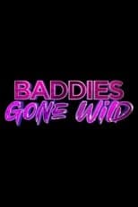 Baddies Gone Wild