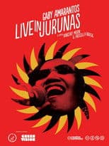 Gaby Amarantos: Live in Jurunas
