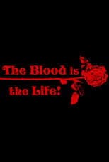 The Blood Is the Life