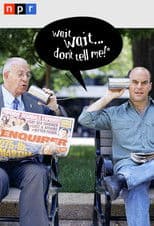 Wait Wait... Don't Tell Me!