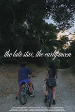 the late star, the early moon