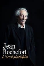 Jean Rochefort, l'irrésistible
