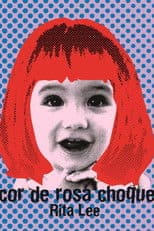 Rita Lee - Biograffiti: Cor de Rosa Choque