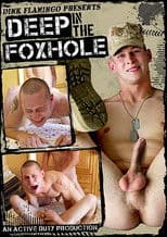 Deep In The Foxhole