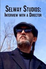 Selway Studios - Interview with A Director